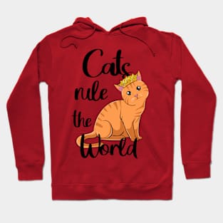 Cats rule the world. Hoodie